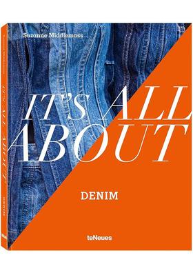 【预售】关于牛仔布的一切 Its All About Denim 原版英文时尚图书Suzanne Middlemass