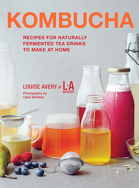【预售】【翰德原版】Kombucha，康普茶:在家制作自然发酵茶饮 英文原版图书籍进口正版 Avery, Louise 餐饮 Ryland Peters&Small