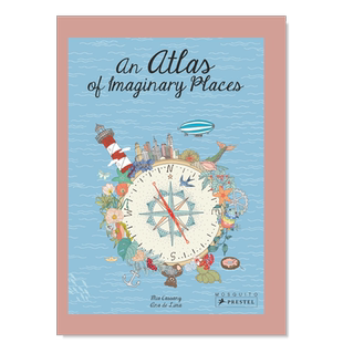 【现货】虚构地方地图集 英文青少年读物 An Atlas of Imaginary Places 英文青少年读物原版图书进口外版书籍Mia Cassany Preste
