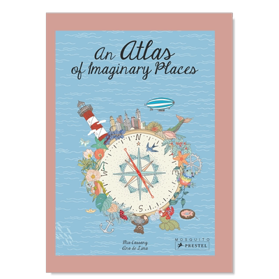 【现货】虚构地方地图集 英文青少年读物 An Atlas of Imaginary Places 英文青少年读物原版图书进口外版书籍Mia Cassany Preste