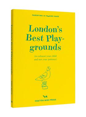 【预售】【Parenting is F***ing Hard】London’s Best Playground，伦敦游乐场所 英文原版图书籍进口正版 Emmy Watts 旅行Emmy