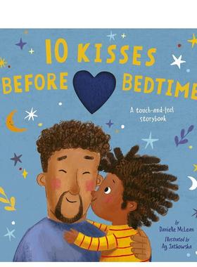 【预售】睡前的10个亲吻10 Kisses Before Bedtime英文进口原版儿童绘本图书3-6岁 自我认知/情绪管理Danielle McLean; Ag Jatkow