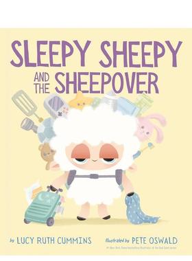 【预售】瞌睡小羊和羊群Sleepy Sheepy and the Sheepover英文进口原版图书儿童绘本Lucy Ruth Cummins; illustrated by Pete Osw