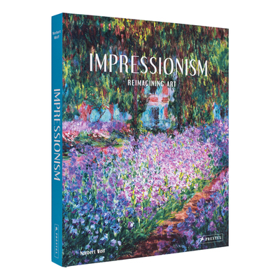 【预售】印象派：重新构想艺术 Impressionism：Reimagining Art 原版英文艺术画册画集