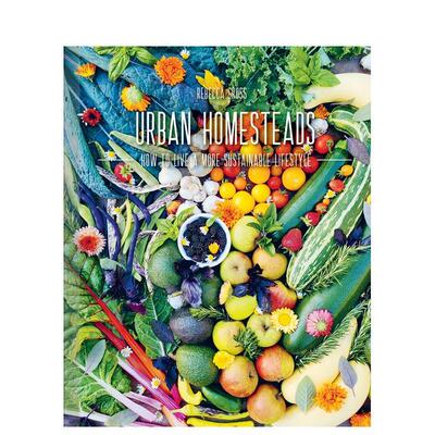 【预售】城市家园：如何过上更可持续的生活 Urban Homesteads 英文进口原版园林景观图书Rebecca Gross