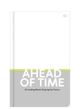 【预售】时代先行者：塑造未来的20位先锋 Ahead of Time:20 leading minds shaping the future 英文进口原版生活图书Nolan Giles