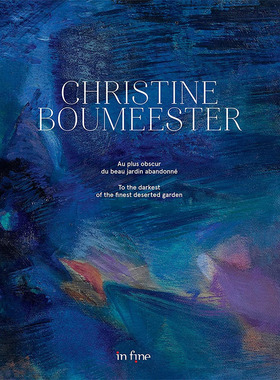 【现货】【翰德原版】Christine Boumeester : au plus obscur du beau jardin abandonné，：法文原版图书籍进口正版