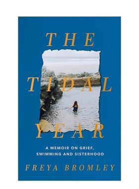 【预售】【2023尼禄图书奖】潮汐年 The Tidal Year 英文进口原版文学传记图书籍Freya Bromley