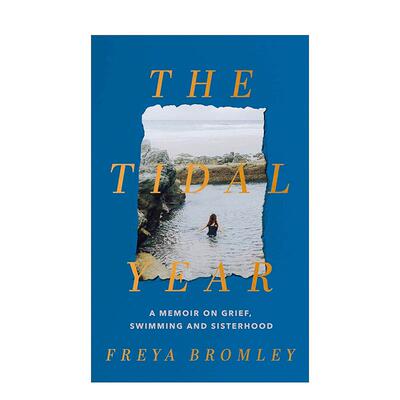 【预售】【2023尼禄图书奖】潮汐年 The Tidal Year 英文进口原版文学传记图书籍Freya Bromley