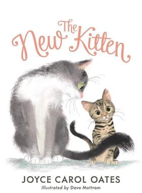 【现货】New Kitten, The，新的小猫 英文原版图书籍进口正版 Oates 儿童绘本-动物/生态/环保