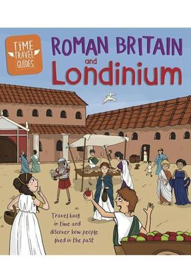 【预售】时间旅行指南：罗马不列颠和伦迪尼姆Roman Britain and Londinium英文进口原版儿童百科图书Ben Hubbard