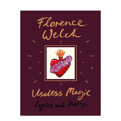 【现货】无用的魔法 歌词和诗歌 Useless Magic: Lyrics and Poetry 英国摇滚乐队主唱Florence机器姐文学创作 英文进口原版音乐图