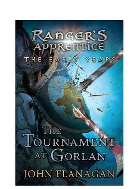 【现货】 Ranger's Apprentice皇家骑士 RANGERS EARLY YEARS：Tournament at Gorlan 英文原版图书籍进口正版 游骑兵早期:比赛