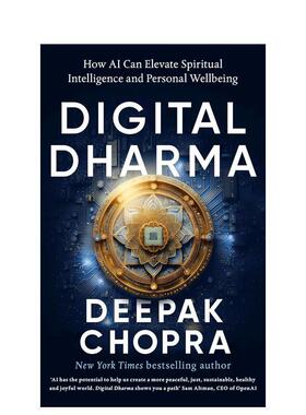 【预售】数字道法：人工智能如何提升灵性与个人福祉 Digital Dharma 英文进口原版社会科学图书Chopra  Deepak