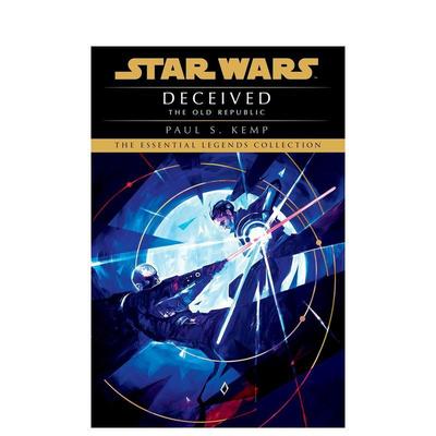 【预售】欺骗：星球大战传奇（旧共和国） Deceived: Star Wars Legends (The Old Republic) 英文进口原版文学小说外文图书Paul