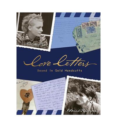 【预售】情书：金手铐装帧 Love Letters:Bound in Gold Handcuffs 英文进口原版摄影作品集纪实外文图书Lee Miller
