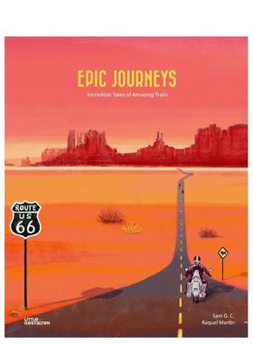 【现货】Epic Journeys: Incredible Tales Of Amazing Trails，史诗旅程：神奇路线的精彩故事 英文儿童绘本 交通工具/城市人文