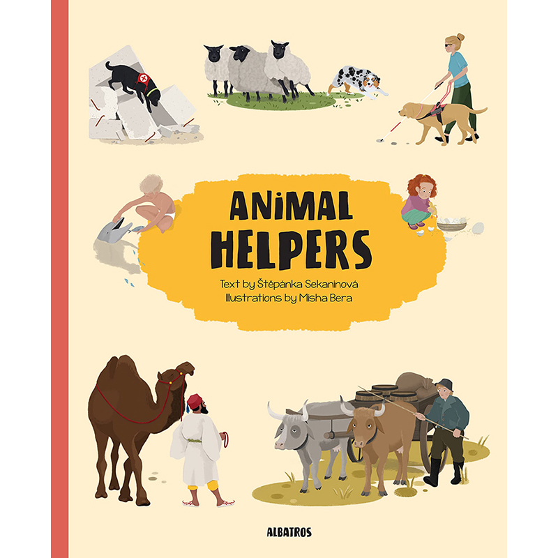 【预售】Animal Helpers,动物帮手 英文原版图书籍进口正版 ?těpánka Sekaninová 儿童绘本 书籍/杂志/报纸 儿童读物原版书 原图主图