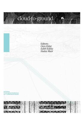 【预售】Cloud-to-ground (La Biennale Di Venezia, 18)，云到地面（威尼斯双年展,第18届） 英文进口原版建筑设计图书Oren Elda