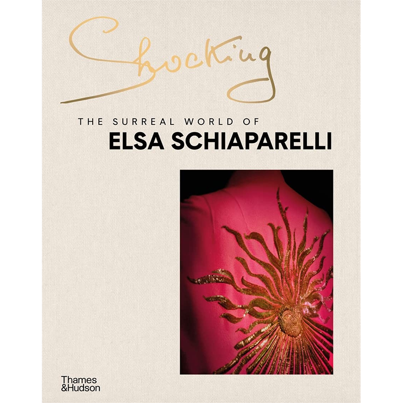 【现货】Shocking: The Surreal World of Elsa Schiaparelli惊艳：埃尔莎·夏帕瑞丽超现实世界 英文原版图书籍进口正版