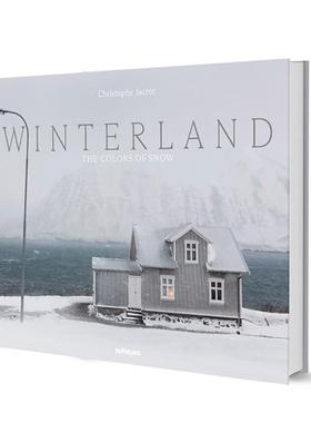 【预售】雪境：雪的色彩诗篇 Winterland: The Colors of Snow英文进口原版摄影作品集自然景观图书Christophe Jacrot