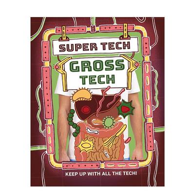 【现货】【超能科技启蒙】重口味篇 【Super Tech】Gross Tech 英文进口原版儿童绘本图书 英国KS2科学课标补充读物 STEM科普Cliv