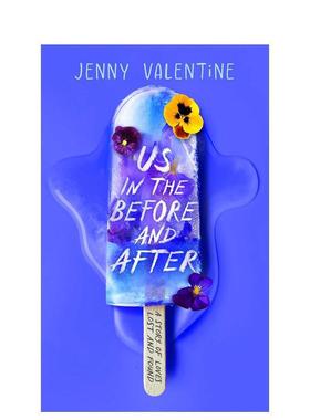 【现货】【入围卡内基写作奖】之前和之后的我们Us in the Before and After英文青少年读物进口原版儿童图书3-6岁Jenny Valentine