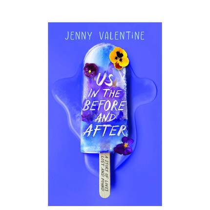 【现货】【入围卡内基写作奖】之前和之后的我们Us in the Before and After英文青少年读物进口原版儿童图书3-6岁Jenny Valentine