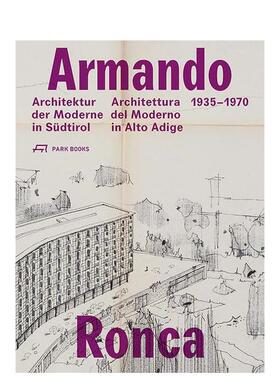 【预售】Armando Ronca: Architettura del Moderno in Alto Adige 1935-19701935-1970年阿尔托阿迪格的建筑师 英文进口原版建筑