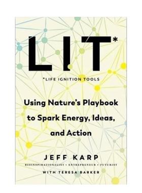 【预售】利用大自然的剧本来激发能量、想法和行动 LIT: Using Nature's Playbook to Spark Energy 英文进口原版心灵励志图书