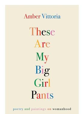 【现货】These Are My Big Girl Pants，Amber Vittoria 女性诗歌绘画 Amber Vittoria 艺术家/艺术工作室 Andrews McMeel