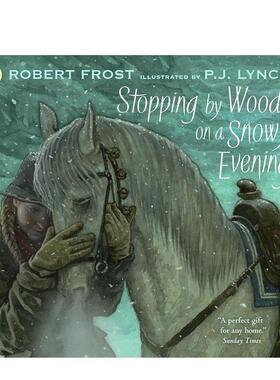 【现货】【凯特格林纳威奖得主P.J.Lynch】雪夜林畔蒙搁浅（平装） Sping by Woods英文进口原版儿童绘本图书 Robert Frost