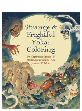 【预售】奇怪和可怕的洋井涂色书 Strange & Frightful Yokai Coloring 英文进口原版儿童趣味Davie Yakusaa外文书籍