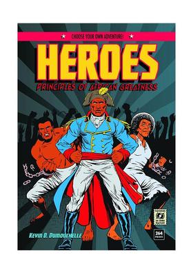 【预售】英雄：非洲的伟大要素 Heroes: Principles Of African Greatness 原版英文艺术画册画集Kevin D. Dumouchelle