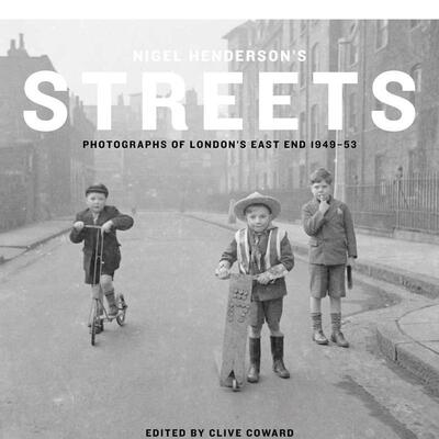 【现货】尼格尔·亨德森的街头 Nigel Henderson’s Streets 英文进口原版摄影集外文图书Clive Coward