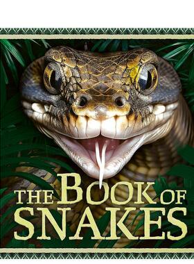 【现货】蛇之书 The Book of Snakes 英文进口原版儿童百科绘本图书Welbeck Children's Books