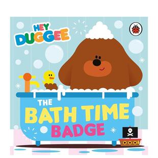 【预售】洗澡勋章 Hey Duggee: The Bath Time Badge【阿奇幼幼园】英文进口原版儿童绘本图书Hey Duggee