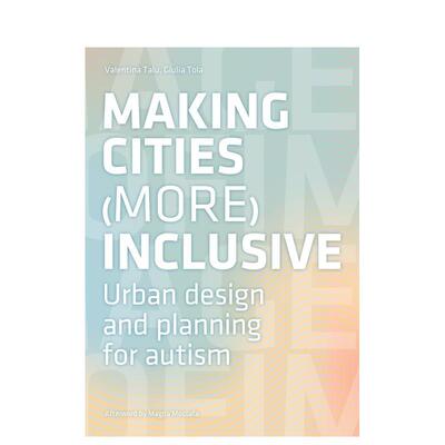 【现货】Making Cities More Inclusive， 英文原版图书籍进口正版 Valentina Talu; Giulia Tola 城市规划 LIStLab