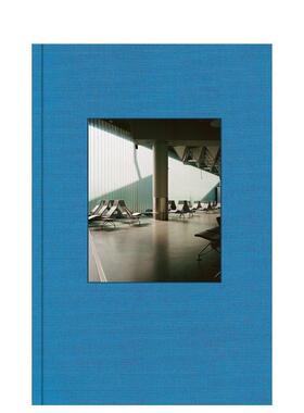 【预售】马克·克劳斯：法兰克福机场 Marc Krause: Airport Frankfurt 英文进口原版摄影作品集Florian Siebeck Marc Krause