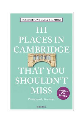 【预售】剑桥不容错过的111个地方 111 Places in Cambridge That You Shouldn't Miss 英文进口原版旅行图书Ros Horton|Sally Si