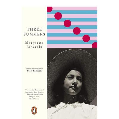 【预售】三个夏天Three Summers Margarita Liberaki希腊小说 女性视角故事 英文原版书籍进口