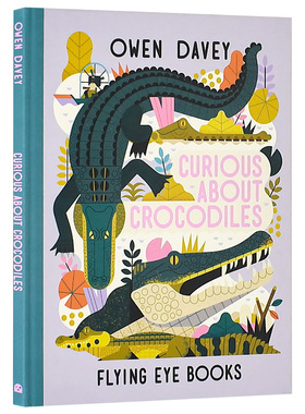 【现货】【Owen Davey Animal Series】Curious About Crocodiles 【欧文·戴维动物系列】好奇的鳄鱼 英文原版图书籍进口正版 儿