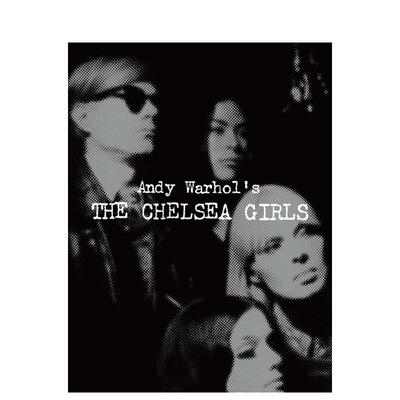 【现货】安迪·沃霍尔：切尔西女孩Andy Warhol‘s The Chelsea Girls英文原版摄影集 外版进口图书Geralyn Huxley and G