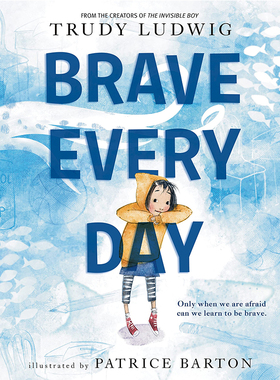 【现货】Brave Every Day，勇敢每一天 英文原版图书籍进口正版 Trudy Ludwig，Patrice Barton 儿童绘本-自我认知