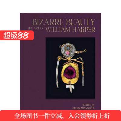 【预售】怪诞美学 Bizarre Beauty 英文进口原版艺术画册画集外文图书Glenn Adamson|Martha J. Fleischman