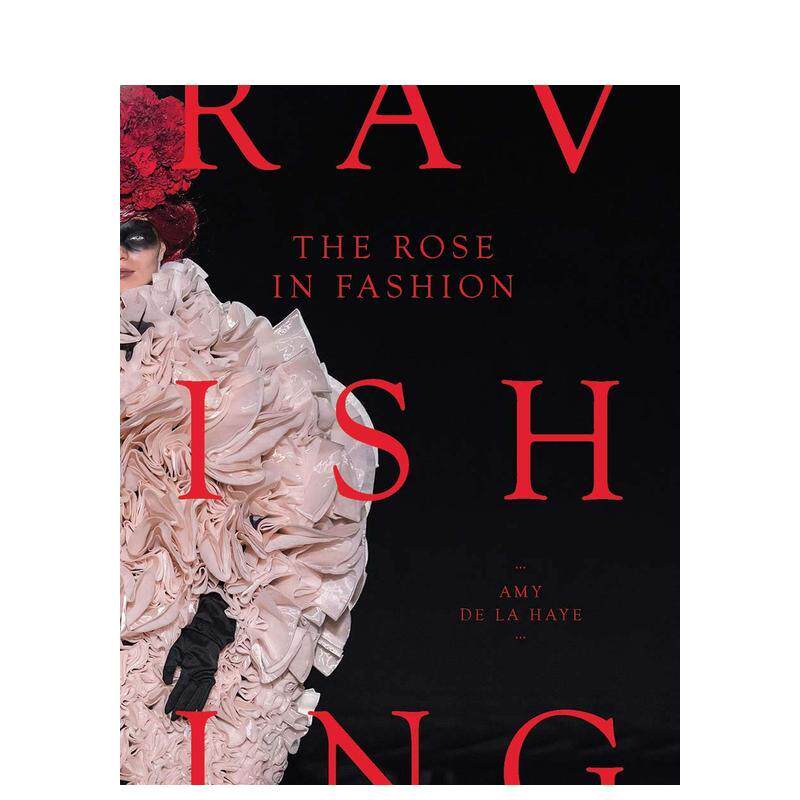 【现货】时尚中的玫瑰 The Rose in Fashion 高级时尚日常服饰香水珠宝与玫瑰的关联Amy De La Haye