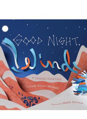 【现货】晚安 风：意第绪语民谣Good Night, Wind: A Yiddish Folktale 英文进口原版儿童绘本图书  Holiday House 动物生态环保