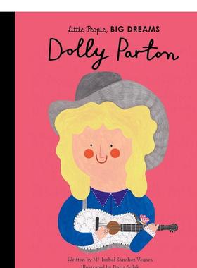 【预售】【Little People Big Dreams】多莉·帕顿Dolly Parton【小人物大梦想】 英文进口原版儿童绘本图书人物传记 Isabel Sanc