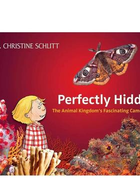 【预售】完美隐藏:动物王国的迷人伪装Perfectly Hidden: The Animal Kingdom’s Fascinating Camouflage 英文进口原版儿童绘本图