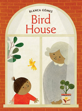 【现货】Bird House，【西班牙插画师Blanca Gomez】鸟巢 英文原版图书籍进口正版 Blanca Gómez 儿童绘本-插画师